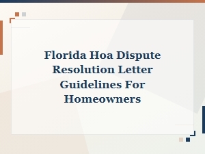 How to Write an Hoa Dispute Resolution Letter in Florida
