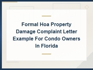 Florida Hoa Property Damage Complaint Letter Template for Condo Owners