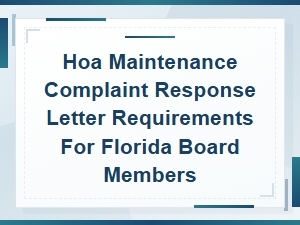 Florida Hoa Board Member Complaint Response Guide