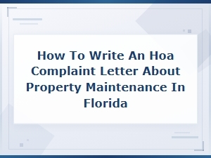 Filing an Hoa Complaint About Property Maintenance in Fl